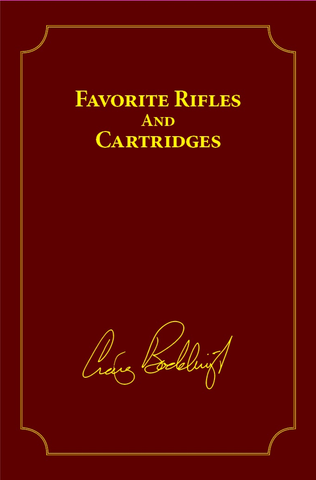 Favorite Rifles And Cartridges-- Limited Edition Hard Cover in Sleeve